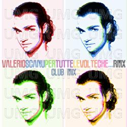 Per Tutte Le Volte Che...RMX - Valerio Scanu