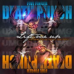 Lift Me Up - Five Finger Death Punch, Rob Halford, Judas Priest
