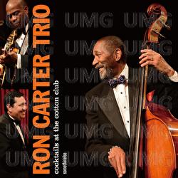 Cocktails At The Cotton Club - Ron Carter