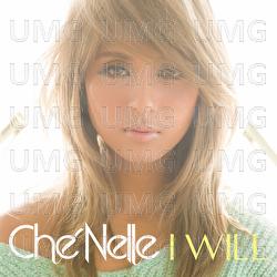I Will - Che'Nelle