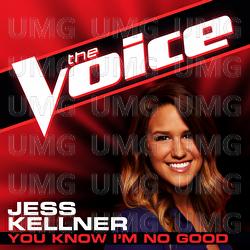 You Know I&rsquo;m No Good - Jess Kellner