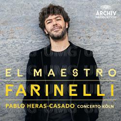 El Maestro Farinelli - Concerto Köln, Pablo Heras-Casado
