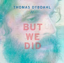 But We Did - Thomas Dybdahl