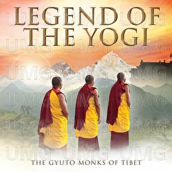 Legend Of The Yogi - The Gyuto Monks Of Tibet