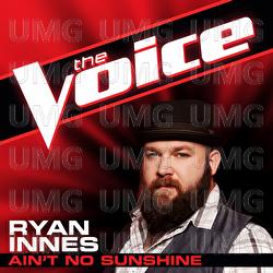 Ain&rsquo;t No Sunshine - Ryan Innes
