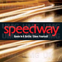 Genie In A Bottle/Save Yourself - Speedway
