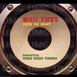 Row Da Boat - Don Yute, Ying Yang Twins
