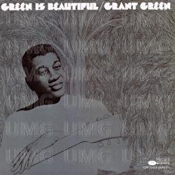 Green Is Beautiful - Grant Green