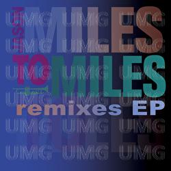 Miles To Miles Remixes - Jason Miles