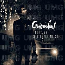 I Hope My City Loves Me Still - Guineafowl