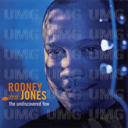 The Undiscovered Few - Rodney Jones
