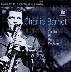 The Capitol Big Band Sessions - Charlie Barnet