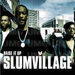 Raise It Up - Slum Village