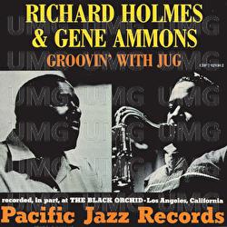 Groovin' With Jug - Gene Ammons, Richard "Groove" Holmes
