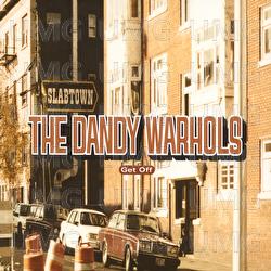 Get Off - The Dandy Warhols
