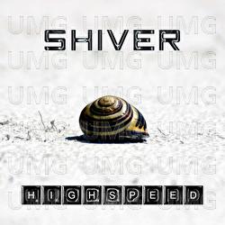 Highspeed - Shiver