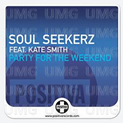 Party For The Weekend - Soul Seekerz