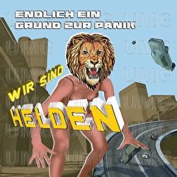 Endlich Ein Grund Zur Panik - Wir sind Helden