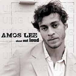 Shout Out Loud - Amos Lee