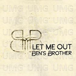 Let Me Out - Ben's Brother