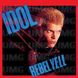 Rebel Yell - Billy Idol