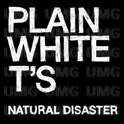 Natural Disaster - Plain White T's