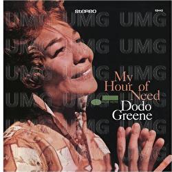 My Hour Of Need - Dodo Greene
