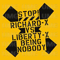 Being Nobody - Richard x, Liberty X