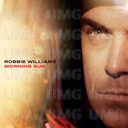 Morning Sun - Robbie Williams