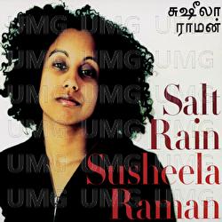 Salt Rain - Susheela Raman