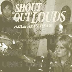 Please Please Please - Shout Out Louds