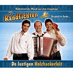 De Lustigen Holzhackerleit - De Randfichten