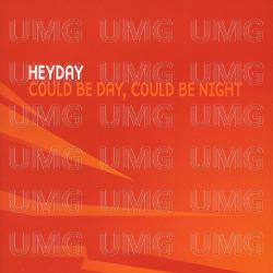 Could Be Day, Could Be Night - Heyday