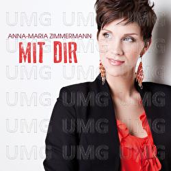 Mit Dir - Anna-Maria Zimmermann