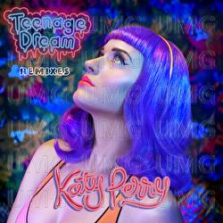 Teenage Dream - Remix EP