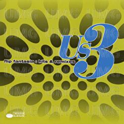 Flip Fantasia: Hits & Remixes - Us3