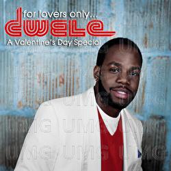 For Lovers Only... A Valentine's Day Special - Dwele