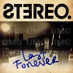 Last Forever - STEREO
