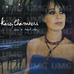 On A Bad Day - Kasey Chambers