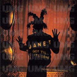 Got 'Til It's Gone - Janet Jackson
