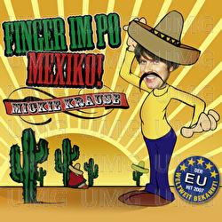Finger Im Po Mexiko - Mickie Krause