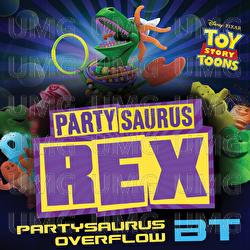 Partysaurus Overflow - BT, Au5