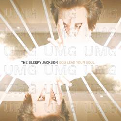 God Lead Your Soul - The Sleepy Jackson