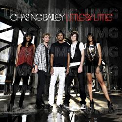 Little By Little - Chasing Bailey