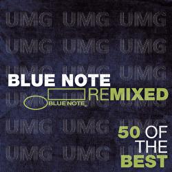 Blue Note Remixed - 50 Of The Best