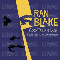 Cocktails At Dusk: A Noir Tribute To Chris Connor - Ran Blake
