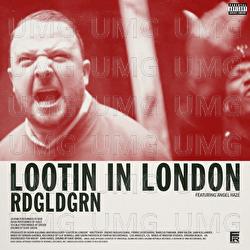 Lootin In London - RDGLDGRN, Angel Haze