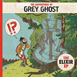 The Elixir - EP - Grey Ghost