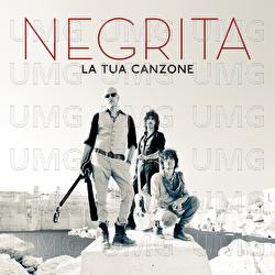 La Tua Canzone - Negrita