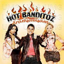 Aramsamsam - Hot Banditoz
